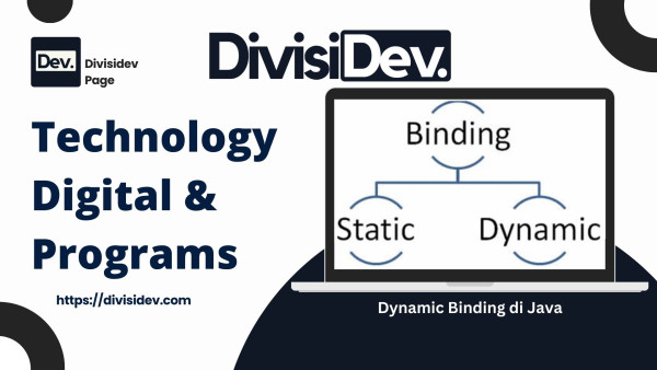 Pemula Wajib Ngeh! Dynamic Binding di Java: Tutorial Gaul Biar Nggak Bingung Lagi